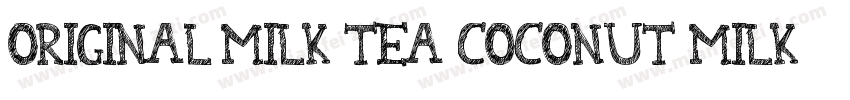 Original milk tea Coconut milk tea字体转换